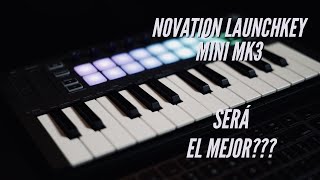 NOVATION LAUNCHKEY MINI MK3 REVIEW EN ESPAÑOL [upl. by Brottman910]