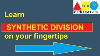 Synthetic Division  A Shortcut for Long Division of Polynomials  Math Dot Com [upl. by Murrell]