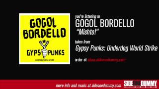 Gogol Bordello  Mishto Official Audio [upl. by Luhe]