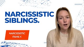 Narcissistic Siblings How to Identify If Your Brother or Sister Is a Narcissist [upl. by Amikat]