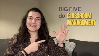 Big Five do Classroom Management [upl. by Ayhtnic110]