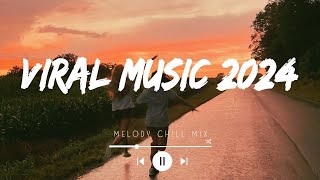 Viral music 2024  Trending Tiktok songs 2024  Best spotify music 2024 Playlist Mix Hits [upl. by Goda]