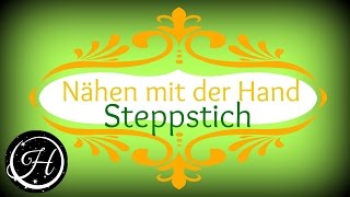 DIY Nähen mit der Hand Steppstich Mrs Hammersmith [upl. by Nnaeirrac338]