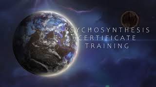 PSYCHOSYNTHESIS CERTIFICATE TRAINING [upl. by Phaih]