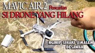 MAVIC AIR 2 Pencarian si drone yang hilang [upl. by Eibor]