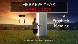 The prophetic meaning of 5785  2025 from a Messianic perspective [upl. by Lina]