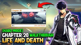 Hard Mode Chapter 20  quotLife and Deathquot Walkthrough  Solo Leveling ARISE [upl. by Oderf]