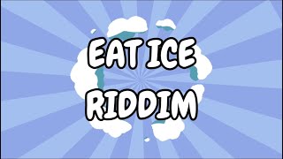 Eat Ice Riddim  Bouyon Instrumental [upl. by Notlimah32]