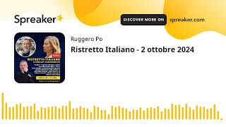 Ristretto Italiano  2 ottobre 2024 [upl. by Ahrens]