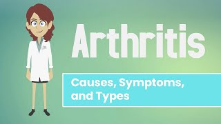 Arthritis  Causes Symptoms and Types [upl. by Aitnahc]