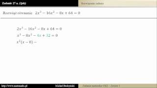 Zadanie 27a  matura z matematyki Równanie wielomianowe zestaw 1 [upl. by Anivad]