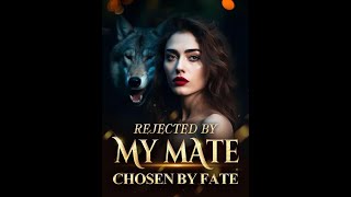 The Rejected Mate E296300 Luna and Alpha Werewolf Romance Love Story [upl. by Ydnik]