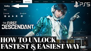 How to Unlock Valby The First Descendant Valby Unlock  The First Descendant How to Unlock Valby [upl. by Jayson]