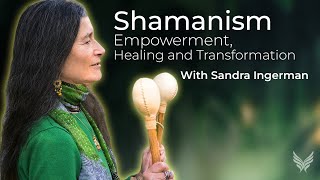 Shamanism A path of empowerment Healing Transformation  Sandra Ingerman shamanism healing [upl. by Yenatirb]