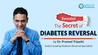 Revealed the Secret of Diabetes Reversal by Dr Pramod Tripathi [upl. by Ornie]