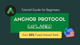 Anchor Protocol Explained Tutorial Guide to Earn 20 Fixed Interest Rate [upl. by Naomi]