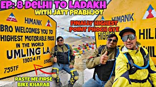 EP 8 Delhi To ladakh with Jatt Prabhjot  Highest Point Phoche  Firse Bike Kharab jattprabhjot [upl. by Kalina205]