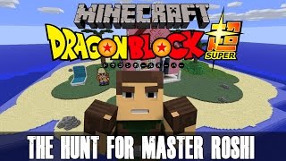 Dragon Block Super The Hunt for Master Roshi [upl. by Suirred666]