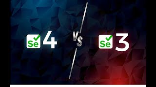 Selenium 3 vs Selenium 4 [upl. by Dehnel]