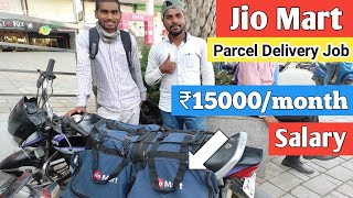 Jio mart delivery job ₹15000month salary  minimum ₹500 per day guarantee [upl. by Edie280]