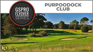 GSPro Course Flyover  Purpoodock Club  Designed by Eagle11 [upl. by Curhan]