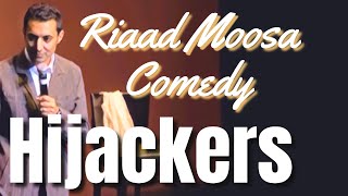 Hijackers  Riaad Moosa  Standup Comedy [upl. by Cale]