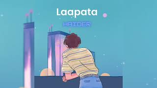 Laapata  The Haider  Official Audio [upl. by Nallaf]