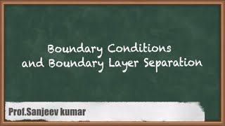 Boundary Conditions amp Boundary Layer Separation  Essential Concepts For GATE [upl. by Bove]