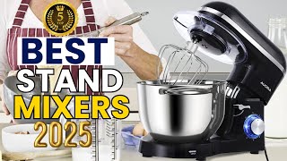 5 Best Stand Mixers 2025 Watch Before Buying [upl. by Aivax]