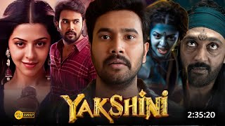 Yakshini 2024 Full Movie Hindi Dubbed South Facts  Rahul Vijay  Vedhika  Latest South Movie [upl. by Nnaacissej782]