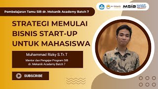 Strategi Memulai Bisnis StartUp untuk Mahasiswa  Muhammad Rizky STrT [upl. by Cheatham]