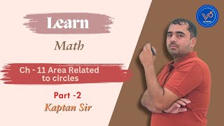 Chapter 11 Part 2  Area related to Circle  Class 10th  Maths By Kaptan Sir  NCERT  CBSE [upl. by Aissej]