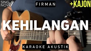 Kehilangan  Firman Karaoke Akustik  Kajon [upl. by Mayes]