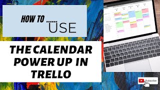 Using Trello Calendar Power Up [upl. by Maribelle96]