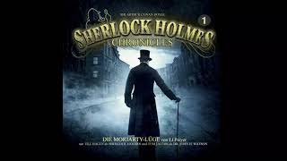 Sherlock Holmes Chronicles  Folge 01 Die MoriartyLüge Komplettes Hörspiel [upl. by Ardnek]