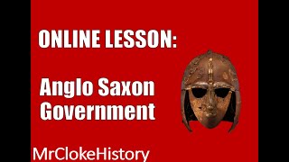 GCSE History  Saxons and Normans Anglo Saxon Government [upl. by Kreitman]