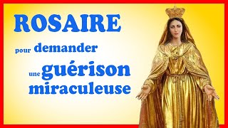 ROSAIRE ❤️ pour obtenir LA GUÉRISON 🙏 [upl. by Mutat543]