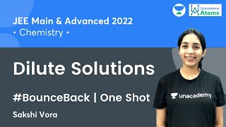 Dilute Solutions  One Shot  BounceBack Series  Unacademy Atoms  Sakshi Vora [upl. by Filahk]