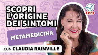 Metamedicina scopri lorigine dei tuoi sintomi per stare bene  Claudia Rainville [upl. by Arytas]