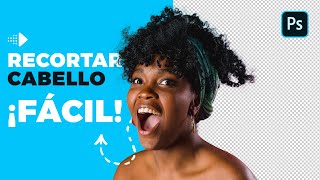 Cortar CABELLO FÁCIL y RÁPIDO en PHOTOSHOP  Recorta el PELO RIZO así DE FÁCIL con PHOTOSHOP [upl. by Annawoj973]