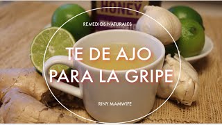 TE ANTIGRIPAL remedio natural para la gripe [upl. by Aime]