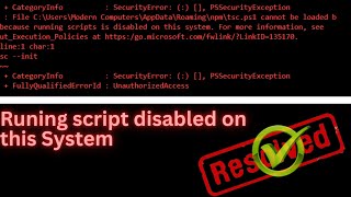 tsc ps1 cannot be loaded because running scripts is disabled on this system [upl. by Hathaway435]