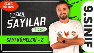 Sayı Kümeleri 2  12DERS 9Sınıf Matematik  Yeni Müfredat 2025 [upl. by Miltie]