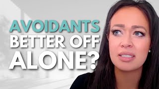 When The Avoidant Thinks Theyre Better Off Alone  THESE 4 Questions Change Everything [upl. by Akit]