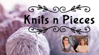 Knits n Pieces Episode 19  We Love The Nightshift [upl. by Adnomal]