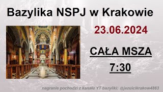 JACEK PRUSAK SJ  CAŁA MSZA 23062024 GODZ 730 Bazylika NSPJ Kraków [upl. by Pasho191]