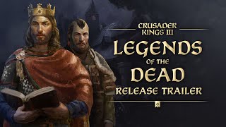 Crusader Kings III Legends of the Dead  Release Trailer Ft Hildegardvonblingin [upl. by Hgielyk]