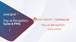 Pay at Reception  Integrating Pesapal Sabi PDQ with your Hotels Oracle Suite 8 PMS [upl. by Nroht]