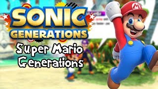 Sonic Generations Mods  Super Mario Generations 2K60fps [upl. by Parris]