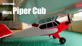 DIY Scratch built Micro Piper Cub [upl. by Bega7]